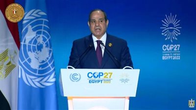 الرئيس السيسي لرؤساء وقادة العالم المشاركين بمؤتمر المناخ: مصر بلدكم الثاني