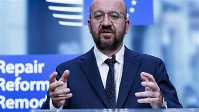 رئيس المجلس الأوروبي يشيد بنداء الرئيس السيسي لوقف الحرب الروسية - الأوكرانية