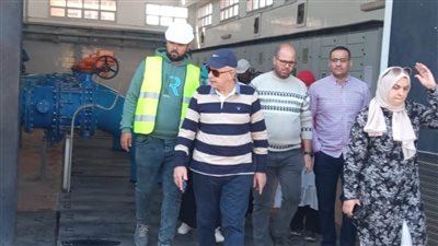 رئيس مياه القليوبية يتفقد سير العمل بمحطة مياه سرياقوس المرشحة