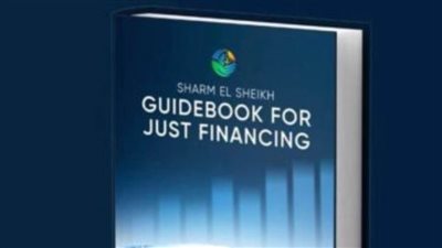 16 معلومة عن دليل شرم الشيخ للتمويل العادل.. هدية مصر للدول النامية من أجل التحول الأخضر 