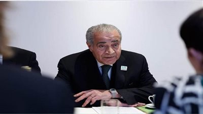 وزير التموين : مصر اتخذت خطوات كثيرة لتحقيق الأمن الغذائي