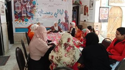 ليالي رمضان الثقافية.. ورش حلي وخيامية للشباب والعمال بالمحافظات 