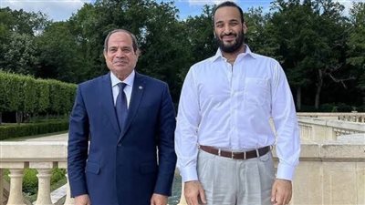 الرئيس السيسي والأمير محمد بن سلمان يؤكدان قوة ورسوخ العلاقات المصرية- السعودية