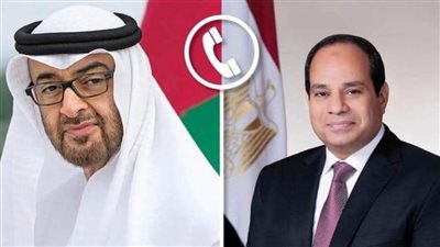 الرئيس السيسي يهنئ هاتفيا الشيخ محمد بن زايد بحلول عيد الأضحى