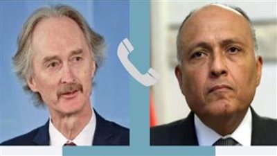 شكري يبحث هاتفيًا مع المبعوث الأممي لسوريا مخرجات اجتماع لجنة الاتصال الوزارية العربية