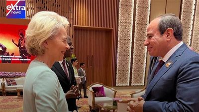 الرئيس السيسي يجرى لقاءات جانبية مع رئيسة المفوضية الأوروبية ورئيس الوزراء الصيني ورئيس البرازيل