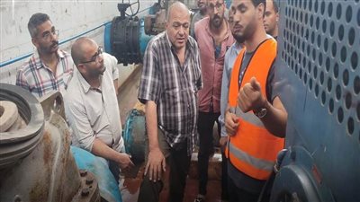 رئيس مياه المنيا يتابع أعمال إصلاح عطل مفاجئ بمحطة مياه بني أحمد الشرقية