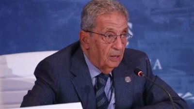 عمرو موسى: القضية الفلسطينية لن تتبخر أو تدفن