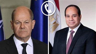 الرئيس السيسي يبحث مع المستشار الألماني جهود مصر لوقف إطلاق النار وحماية المدنيين في غزة