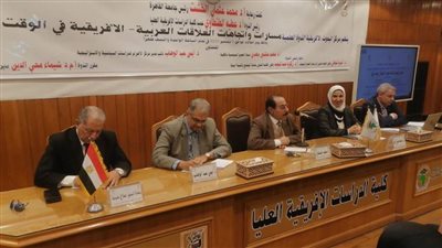 أكاديميون: مسارات التعاون العربي الافريقي في حاجة لمراجعة لتعزيز الشراكات بمواجهة التحديات