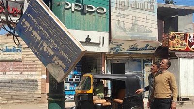 حملات مكثفة لرفع الإشغالات والإعلانات المخالفة في 4 مراكز بالمنيا