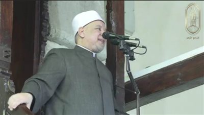 خطيب الجامع الأزهر: على المسلمين أن يشكروا الله على نعمة تيسير الطاعة