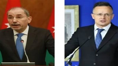 وزيرا خارجية الأردن وهنغاريا يبحثان هاتفيا جهود خفض التصعيد في المنطقة
