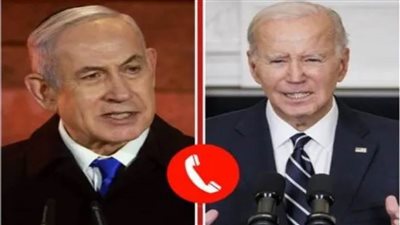 عاجل.. بايدن يجري اتصالا هاتفيا بنتنياهو بشأن رفح