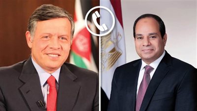 الرئيس السيسي والعاهل الأردني يناقشان الأوضاع الإقليمية وجهود وقف الحرب في غزة
