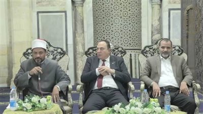 ملتقى السيرة النبوية بالجامع الأزهر يؤكد: الاصطفاء سنة من سنن الله في كونه