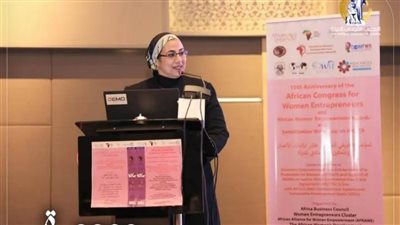رئيسة المجلس القومي للمرأة تشارك في المؤتمر الأفريقي الخامس عشر لرائدات الأعمال والتمكين الاقتصادي