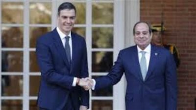 سياسيون: زيارة السيسي إلى إسبانيا تعزز التعاون الاقتصادي بين مصر وأوروبا