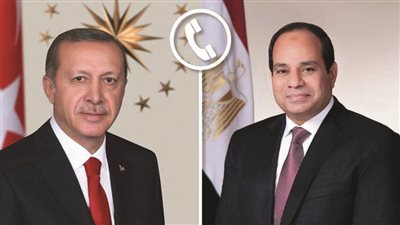 الرئيس السيسي ونظيره التركي في اتصال هاتفي: التصعيد يهدد أمن الإقليم ويعرض مقدرات شعوب المنطقة للخطر