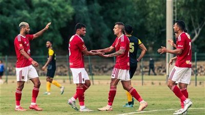 عاجل.. الأهلي يكتسح البنزرتي بخماسية نظيفة في تجربة ودية قوية