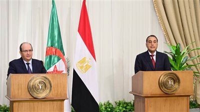 الوزير الأول الجزائري: تعميق العلاقات مع مصر استجابة استراتيجية للتحديات الإقليمية