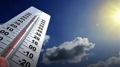 الطقس غدًا.. استمرار ارتفاع درجات الحرارة