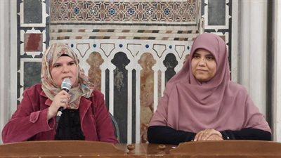الجامع الأزهر يعقد ملتقى رمضانيات نسائية في ختام الشهر الكريم