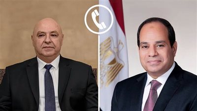 الرئيس السيسي يتلقى اتصالا هاتفيا من نظيره اللبناني