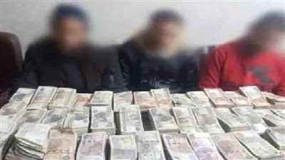   اتخاذ الإجراءات القانونيـة حيـال 3 عناصر جنائية لقيامهم بغسل 500 مليون جنيه  