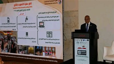 القاضي أحمد بنداري: مصر قدمت نموذجاً ناجحاً لتمكين مواطنيها بالخارج من المشاركة الانتخابية