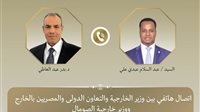عبد العاطي ونظيره الصومالي يبحثان هاتفياً تعزيز العلاقات وتطورات القرن الأفريقي 