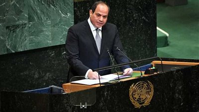 الرئيس السيسى: ما أحوجنا إلى تعزيز مكانة ودور الأمم المتحدة