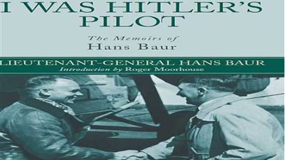 طيار هتلر يكشف آخر كلماته قبل الانتحار (صور)