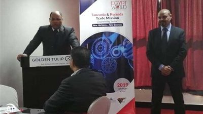 السفير المصرى فى تنزانيا: 57% زيادة فى الصادرات المصرية لتنزانيا خلال عام 2018