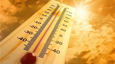 تصل 44 درجة.. طقس اليوم شديد الحرارة