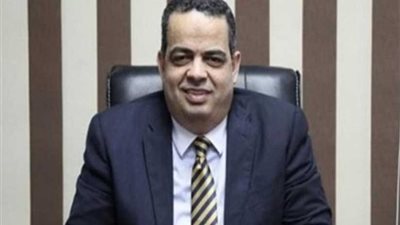 أمين تنظيم مستقبل وطن: ثورة ٢٣يوليو بداية لعصر جديد مشرق في تاريخ مصر والعرب والشرق الأوسط