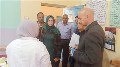 مدير صحة الشرقية يتفقد أعمال المبادرة الرئاسية للأنيميا لطلبة الابتدائي