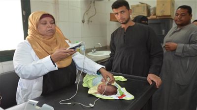 فحص 400 ألف طفل بـ«الاكتشاف المبكر لضعف وفقدان السمع لحديثي الولادة»