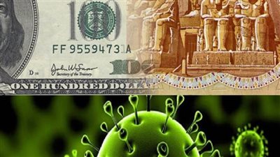 كورونا والبترول يقودان الدولار لمواصلة الارتفاع أمام الجنيه بالبنوك