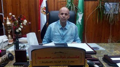 وكيل وزارة الصحة بالشرقية يتفقد الخدمة بمستشفي أبوكبير المركزي