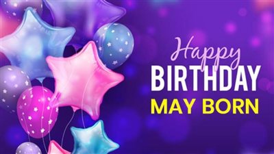 ١٢ سمة شخصية لمواليد شهر مايو