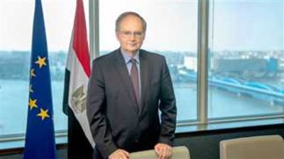 سفير الاتحاد الأوروبي الجديد:الاتحاد ومصر شريكان وثيقان يتمتعان بصداقة طويلة الأمد وعلاقات قوية