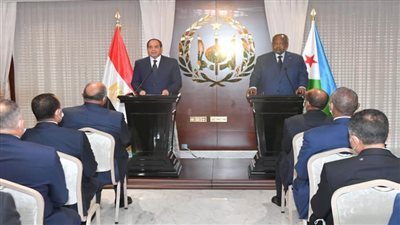 نص كلمة الرئيس السيسي خلال المؤتمر الصحفي المشترك مع نظيره الجيبوتي