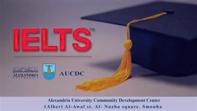 لأول مرة.. اختبارات آيلتس الدولية IELTS بجامعة الإسكندرية