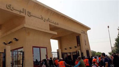 استمرار فتح معبر رفح البرى استثنائيا للحالات الإنسانية والمساعدات