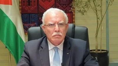 وزير خارجية فلسطين يبعث برسالة لأبوالغيط ويوسف العثيمين