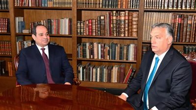 الرئيس السيسي يعقد جلسة مباحثات ثنائية مع رئيس وزراء المجر