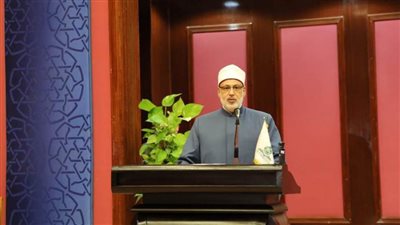 وكيل الأزهر: المحافظة على تراثنا وشبابنا مهمة قومية وطنية