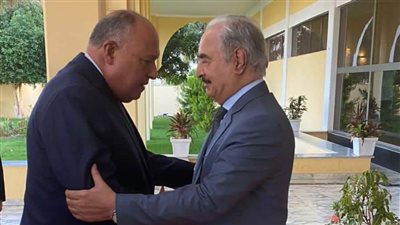 شكري يزور بنغازي ويلتقي المشير حفتر وقيادات الشرق الليبي