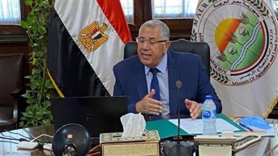 وزير الزراعة: اتخاذ الإجراءات القانونية ضد المتعدين على الأراضي الزراعية